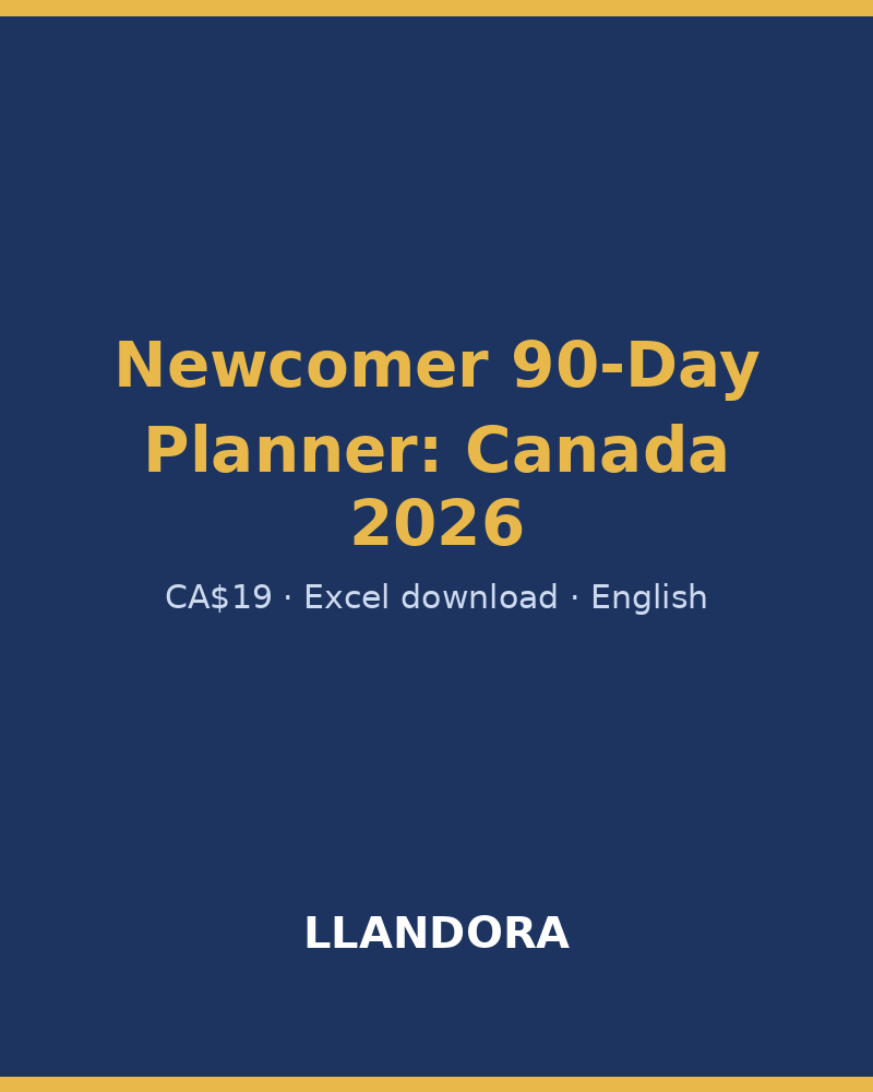 Newcomer 90-Day Planner 2026 — Canada