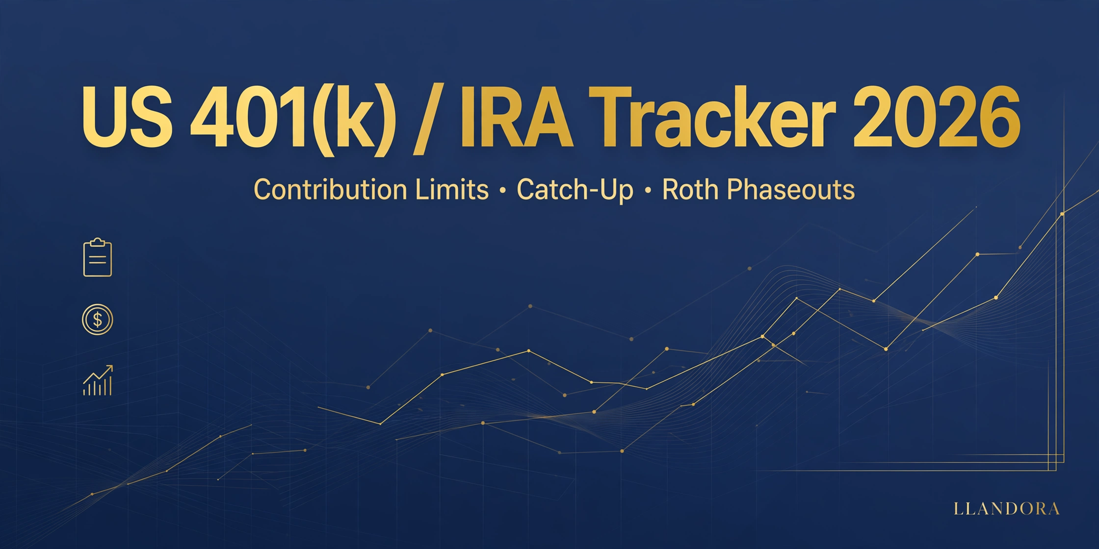 US 401(k) / IRA Tracker 2026